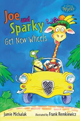 Joe And Sparky Get New Wheels (Candlewick Sparks) by Jamie Michalak