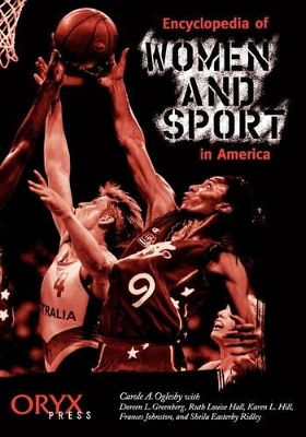 Encyclopedia of Women and Sport in America book