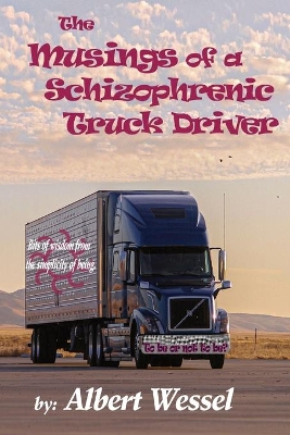 The Musings of a Schizophrenic Truck Driver book