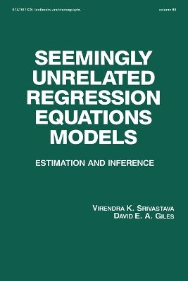Seemingly Unrelated Regression Equations Models: Estimation and Inference book