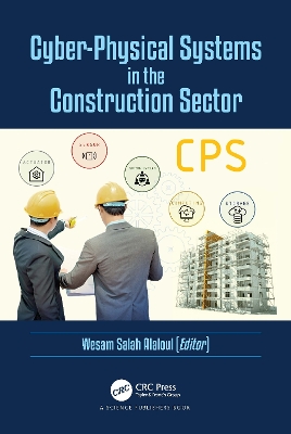 Cyber-Physical Systems in the Construction Sector by Wesam Salah Alaloul