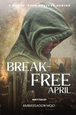 Break-free - Daily Revival Prayers - April - Towards MULTIPLICATION book