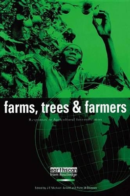 Farms Trees and Farmers: Responses to Agricultural Intensification book