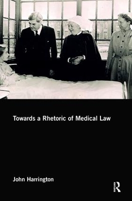 Towards a Rhetoric of Medical Law book