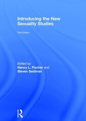 Introducing the New Sexuality Studies by Steven Seidman