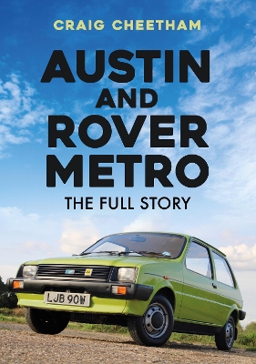 Austin and Rover Metro: The Full Story book