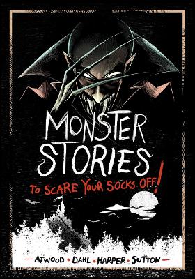 Monster Stories to Scare Your Socks Off! by Michael Dahl