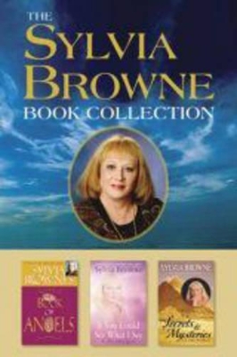 The Sylvia Browne Book Collection: Boxed Set Includes Sylvia Browne's Book of Angels, If You Could See What I See, and Secrets & Mysteries of the World by Sylvia Browne