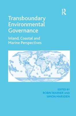 Transboundary Environmental Governance by Simon Marsden