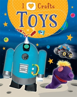 I Love Craft: Toys book