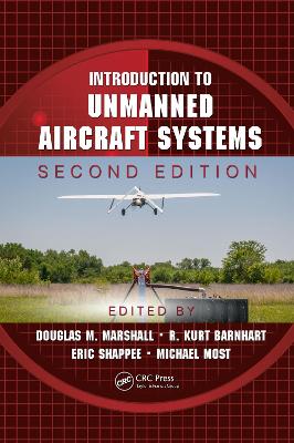 Introduction to Unmanned Aircraft Systems, Second Edition by R. Kurt Barnhart