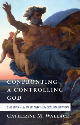 Confronting a Controlling God book