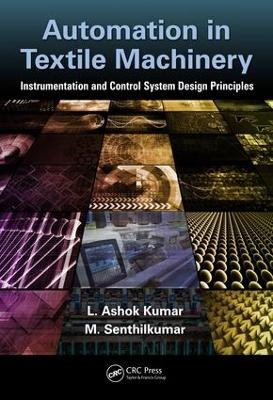 Automation in Textile Machinery by L Ashok Kumar