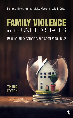 Family Violence in the United States: Defining, Understanding, and Combating Abuse by Denise A. Hines