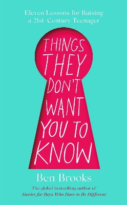 Things They Don't Want You to Know by Ben Brooks