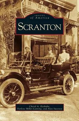 Scranton by Cheryl A. Kashuba