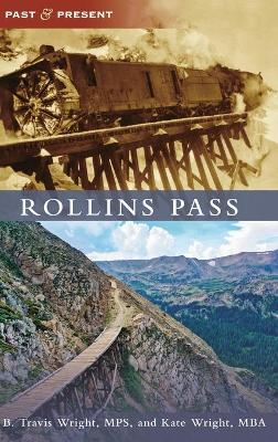 Rollins Pass by B. Travis Wright