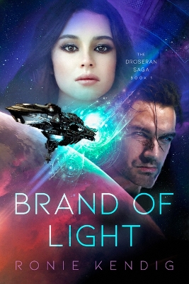 Brand of Light: Volume 1 by Ronie Kendig