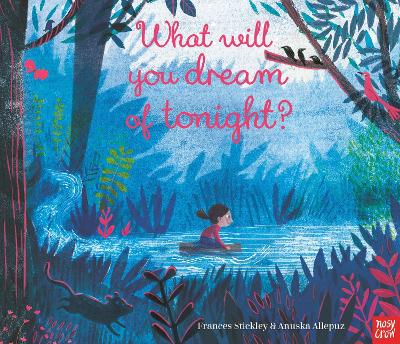 What Will You Dream of Tonight? by Frances Stickley