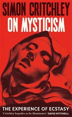 On Mysticism: The Experience of Ecstasy book