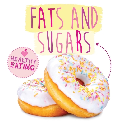 Fats and Sugars by Gemma McMullen