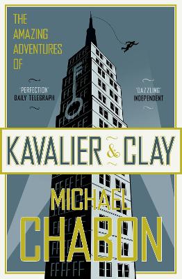 Amazing Adventures of Kavalier and Clay by Michael Chabon