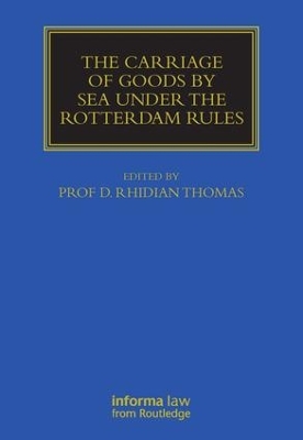 Carriage of Goods by Sea Under the Rotterdam Rules book