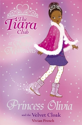 The Tiara Club: Princess Olivia and the Velvet Cloak book