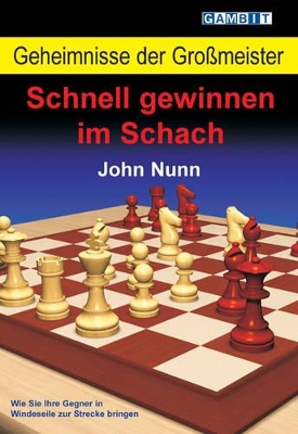 Geheimnisse der Grossmeister: Schnell gewinnen im Schach book