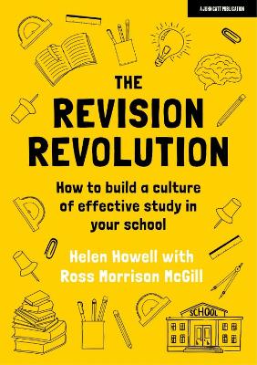 The Revision Revolution: How to build a culture of effective study in your school book