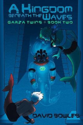 A Kingdom Beneath the Waves by David Bowles