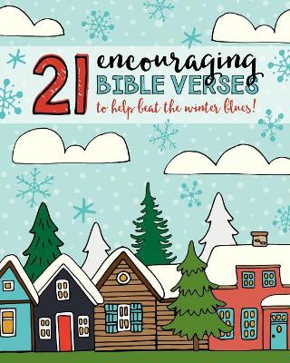 21 Encouraging Bible Verses to Help Beat the Winter Blues! book