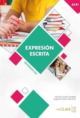Coleccion Destrezas ELE: Expresion Escrita - Nivel intermedio (A2-B1) book