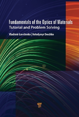 Fundamentals of the Optics of Materials: Tutorial and Problem Solving book