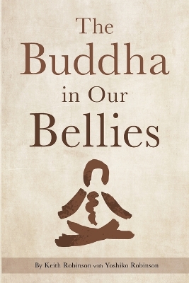 The Buddha in Our Bellies book