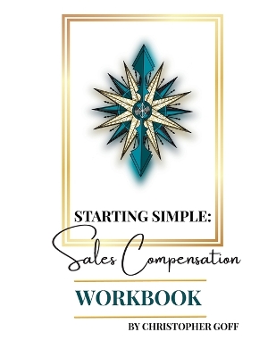 Starting Simple: Sales Compensation Workbook book