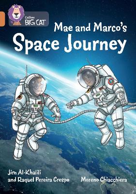 Mae and Marco's Space Journey: Band 12/Copper (Collins Big Cat) book