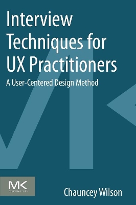 Interview Techniques for UX Practitioners book