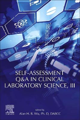 Self-assessment Q&A in Clinical Laboratory Science, III book