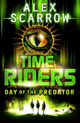 TimeRiders: Day of the Predator (Book 2) book