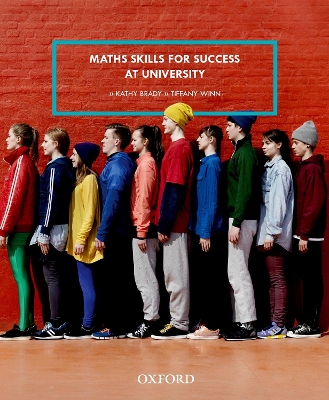 Maths Skills for Success at University by Kathy Brady