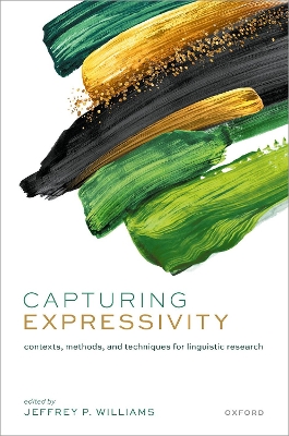 Capturing Expressivity: Contexts, Methods, and Techniques for Linguistic Research book