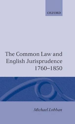 Common Law and English Jurisprudence, 1760-1850 book