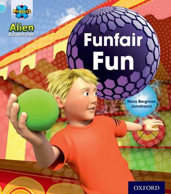 Project X: Alien Adventures: Blue: Funfair Fun book