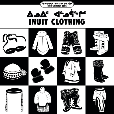 Inuit Clothing: Bilingual Inuktitut and English Edition book