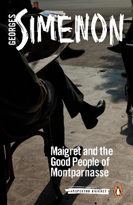 Maigret and the Good People of Montparnasse book