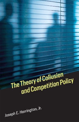 Theory of Collusion and Competition Policy book