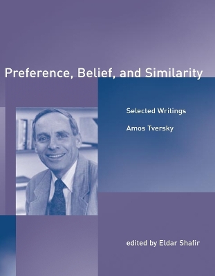 Preference, Belief, and Similarity by Amos Tversky