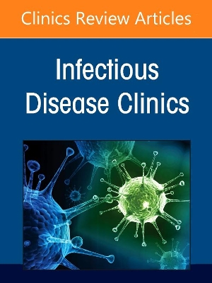 Fungal Infections, An Issue of Infectious Disease Clinics of North America: Volume 35-2 by Luis Ostrosky-Zeichner