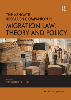 The Ashgate Research Companion to Migration Law, Theory and Policy book